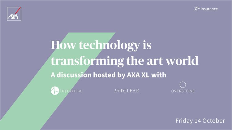 How technology is transforming the art world a panel discussion hosted by AXA XL featuring Artclear, Friday 14 October 2022